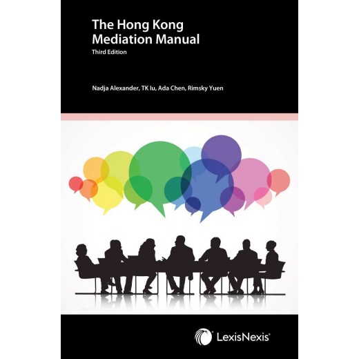 The Hong Kong Mediation Manual (Practitioner) 3rd ed